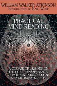 Practical Mind-Reading : A Course of Lessons on Thought-Transference, Telepathy, Mental-Currents, Mental Rapport, Etc.
