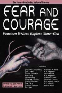 Fear and Courage : Fourteen Writers Explore Sime Gen