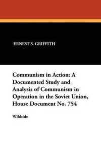 Communism in Action : A Documented Study and Analysis of Communism in Operation in the Soviet Union, House Document No. 754