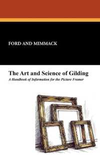 The Art and Science of Gilding : A Handbook of Information for the Picture Framer