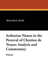 Arthurian Names in the Perceval of Chretien de Troyes : Analysis and Commentary