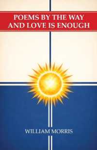 Poems by the Way and Love Is Enough