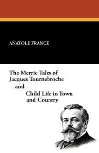 The Merrie Tales of Jacques Tournebroche and Child Life in Town and Country