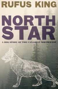 North Star - a Dog Story of the Canadian Northwest