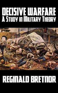 Decisive Warfare : A Study in Military Theory