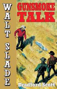 Gunsmoke Talk : A Walt Slade Western