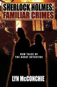 Sherlock Holmes: Familiar Crimes : New Tales of the Great Detective