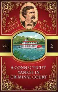 A Connecticut Yankee in Criminal Court : The Mark Twain Mysteries #2