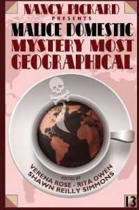 Nancy Pickard Presents Malice Domestic 13 : Mystery Most Geographical