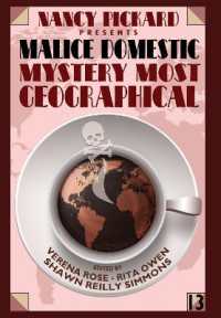 Nancy Pickard Presents Malice Domestic 13 : Mystery Most Geographical