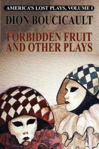 Forbidden Fruit and Other Plays (America's Lost Plays)