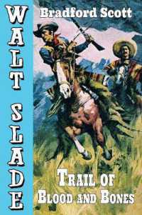 Trail of Blood and Bones : A Walt Slade Western