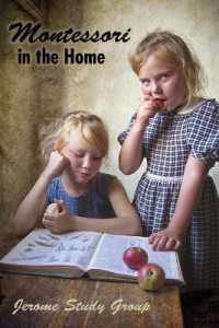 Montessori in the Home : A Preliminary Study and Practical Application