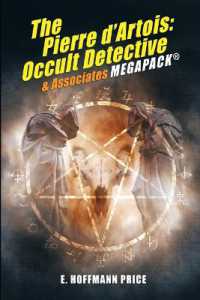 E. Hoffmann Price's Pierre d'Artois : Occult Detective & Associates MEGAPACK(R)