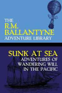 Sunk at Sea : Adventures of Wandering Will in the Pacific
