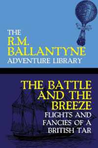 The Battle and the Breeze : Flights and Fancies of a British Tar