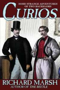 Curios : Some Strange Adventures of Two Bachelors