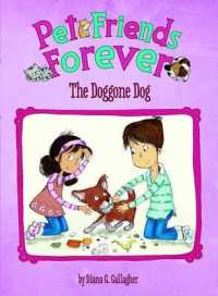 The Doggone Dog (Pet Friends Forever)