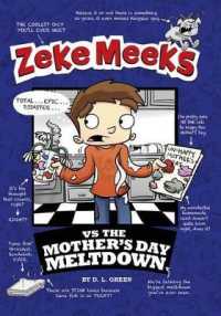 Zeke Meeks Vs the Mother's Day Meltdown (Zeke Meeks)