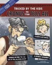 Cronus the Titan Tells All : Tricked by the Kids (Other Side of the Myth)