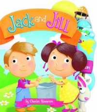 Jack and Jill (Charles Reasoner Nursery Rhymes) （BRDBK）