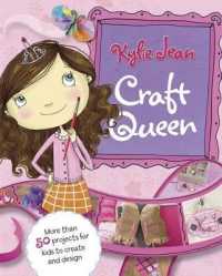 Kylie Jean Craft Queen (Nonfiction Picture Books: Kylie Jean Craft Queen)