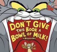 Don't Give This Book a Bowl of Milk! (Tom and Jerry)