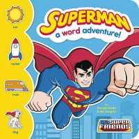 Superman : A Word Adventure! (Dc Super Friends Word Adventures!) （BRDBK）