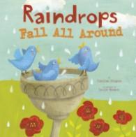 Raindrops Fall All around (Nonfiction Picture Books: Springtime Weather Wonders) （BRDBK）