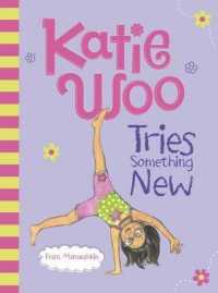 Tries Something New (Katie Woo)