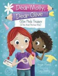 Olive Finds Treasure (of the Most Precious Kind) (Dear Molly, Dear Olive)