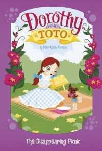 Dorothy and Toto the Disappearing Picnic (Dorothy and Toto)