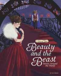 Beauty and the Beast Stories around the World : 3 Beloved Tales (Multicultural Fairy Tales)