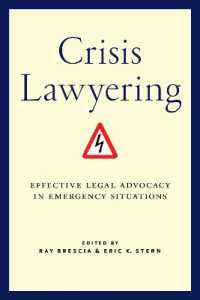Crisis Lawyering : Effective Legal Advocacy in Emergency Situations