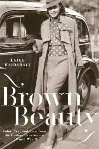 Brown Beauty : Color, Sex, and Race from the Harlem Renaissance to World War II