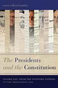 The Presidents and the Constitution, Volume One : From the Founding Fathers to the Progressive Era