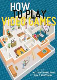 How to Play Video Games (User's Guides to Popular Culture)
