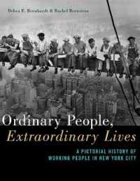 Ordinary People, Extraordinary Lives : A Pictorial History of Working People in New York City
