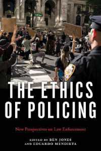 The Ethics of Policing : New Perspectives on Law Enforcement
