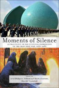 Moments of Silence : Authenticity in the Cultural Expressions of the Iran-Iraq War, 1980-1988