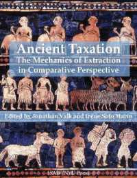 Ancient Taxation : The Mechanics of Extraction in Comparative Perspective (Isaw Monographs)