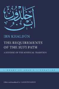 The Requirements of the Sufi Path : A Defense of the Mystical Tradition (Library of Arabic Literature)