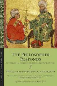 The Philosopher Responds : An Intellectual Correspondence from the Tenth Century (Library of Arabic Literature)
