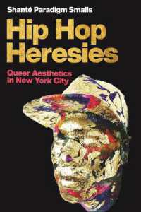 Hip Hop Heresies : Queer Aesthetics in New York City (Postmillennial Pop)