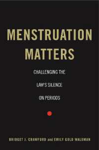 Menstruation Matters : Challenging the Law's Silence on Periods