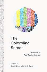 The Colorblind Screen : Television in Post-Racial America