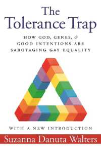 The Tolerance Trap : How God, Genes, and Good Intentions are Sabotaging Gay Equality (Intersections)