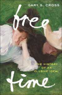 Free Time : The History of an Elusive Ideal