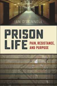 Prison Life : Pain, Resistance, and Purpose