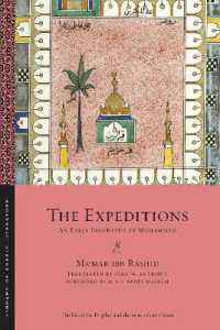 The Expeditions : An Early Biography of Muḥammad (Library of Arabic Literature)